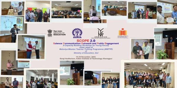 आईआईटी खड़गपुर में ‘स्कोप 2.0’ विज्ञान संचार कार्यशाला सफलतापूर्वक संपन्न