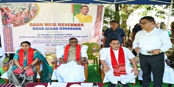 कार्बी आंगलोंग दौरे का समापन, राज्यपाल ने विकास कार्यों की गति पर जताई संतोष