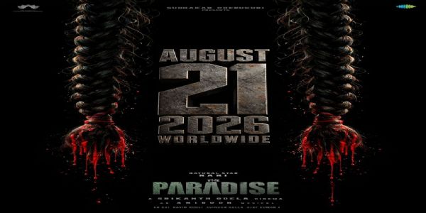 नानी की 'द पैराडाइज़' 21 अगस्त को होगी रिलीज, पोस्टर ने बढ़ाया रोमांच