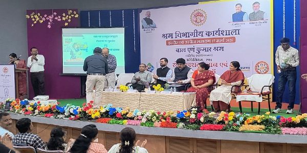 इंदौरः स्टेट एक्शन प्लान, श्रम संहिताएं तथा चाइल्ड लेबर एण्ड बॉन्डेड लेबर अंतर्गत कार्यशाला सम्पन्न