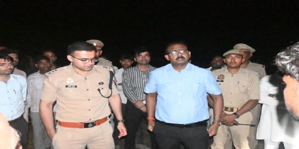 घटना स्थल पर जिलाधिकारी व एसएसपी
