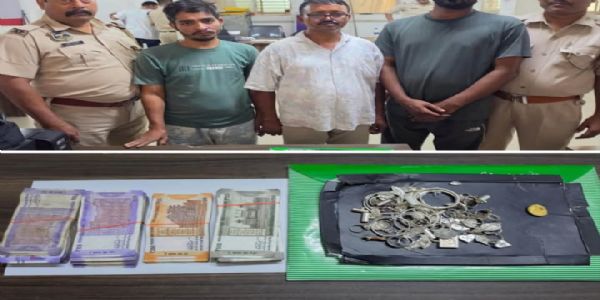 चोरी के मामले में एक चोर सहित तीन गिरफ्तार, सोना-चांदी और नकदी बरामद