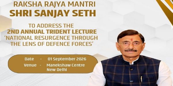 राष्ट्र निर्माण में अगली पीढ़ी की क्षमताओं के इस्तेमाल पर जोर, रक्षा राज्य मंत्री संजय सेठ करेंगे ‘ट्राइडेंट व्याख्यानमाला’ का उद्घाटन